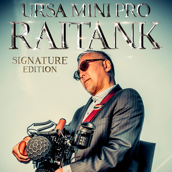 URSA Mini Pro raitank signature edition